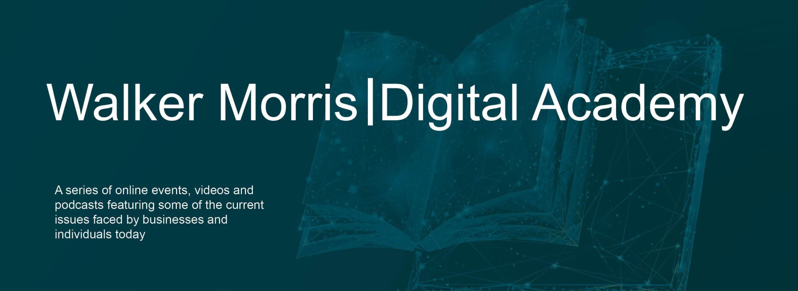 Walker Morris Digital Academy Header Image - an open book with a dark green overlay