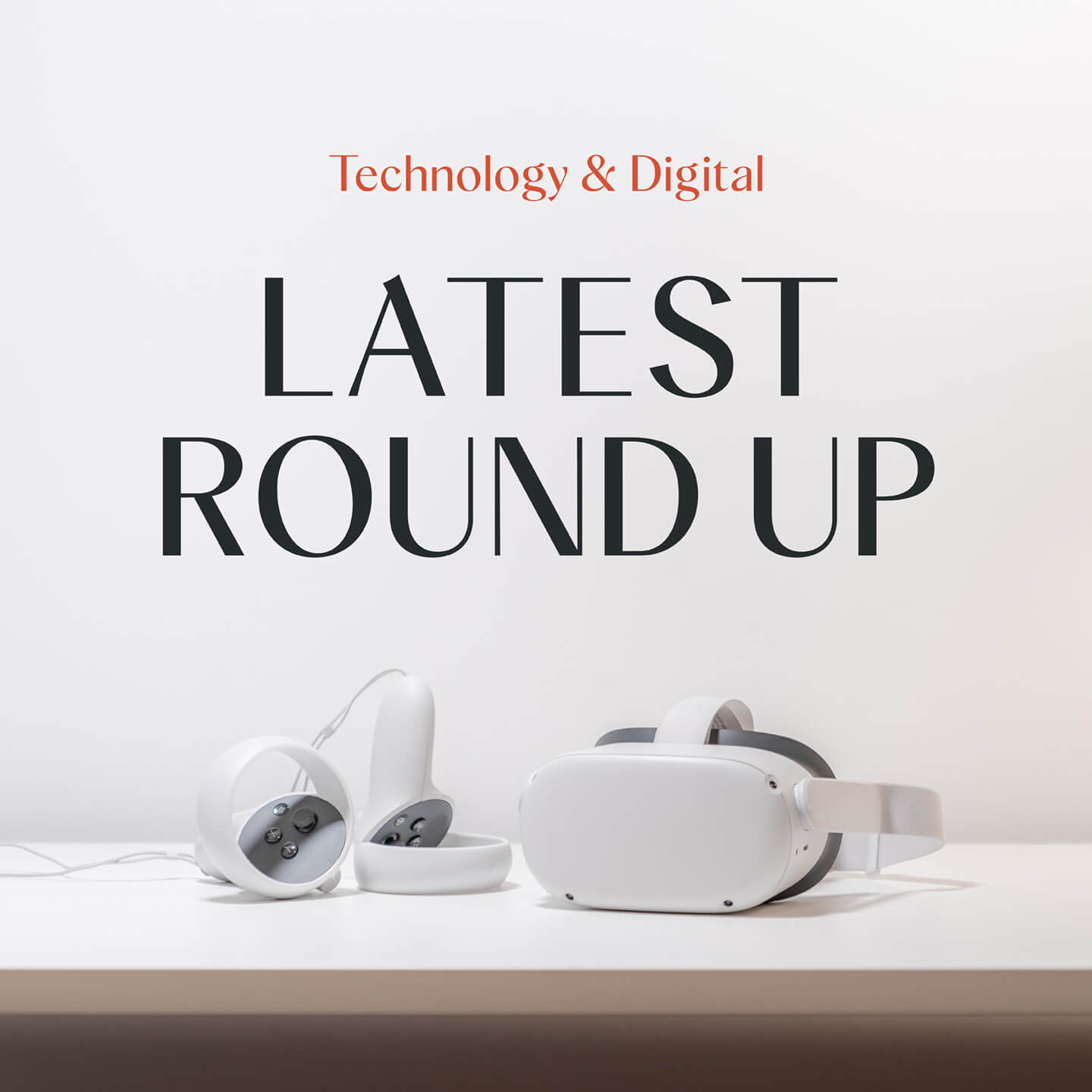 Tech-Digital-Round-Up